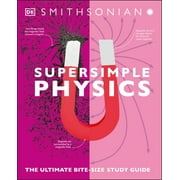 DK Super Simple Super Simple Physics الدليل الدراسي الشامل، غلاف ورقي