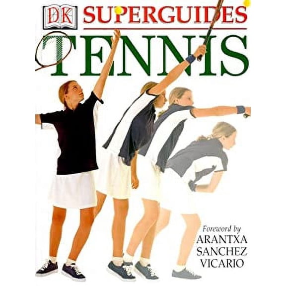 Pre-Owned Superguides:Tennis (Hardcover) 0789454343 9780789454348