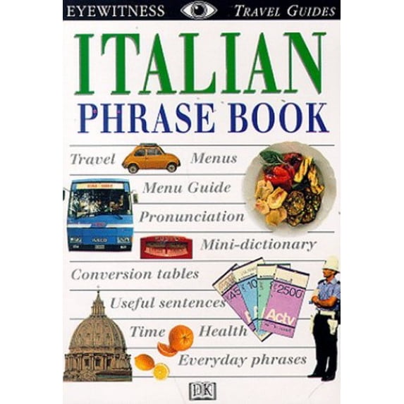 Pre-Owned Eyewitness Travel Phrase Book: Italian (Paperback) 0789432366 9780789432360