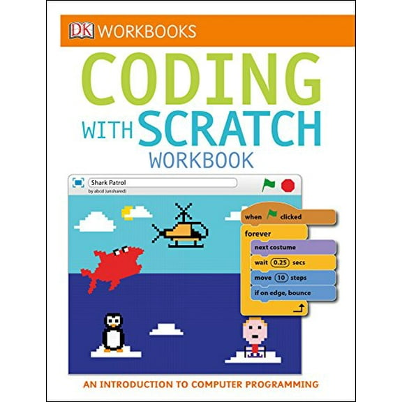 Pre-Owned DK Workbooks: Coding with Scratch Workbook: An Introduction to Computer Programming (Paperback) 1465443924 9781465443922