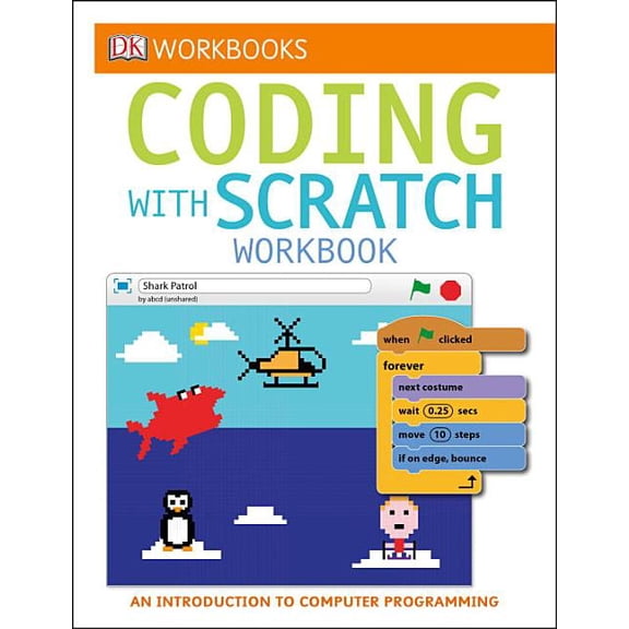 DK Workbooks: DK Workbooks: Coding with Scratch Workbook: An Introduction to Computer Programming (Paperback)