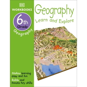 DK Workbooks DK Workbooks: Geography, Sixth Grade: Learn and Explore, (Paperback)