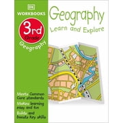 DK Workbooks DK Workbooks: Geography, Third Grade: Learn and Explore, (Paperback)