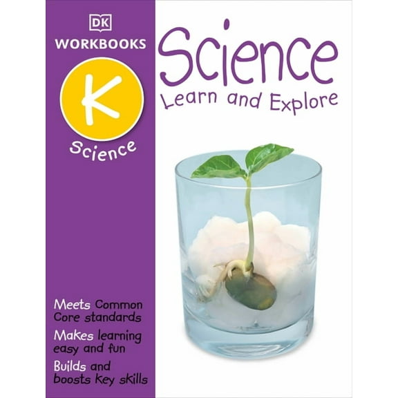 DK Workbooks DK Workbooks: Science, Kindergarten: Learn and Explore, (Paperback)