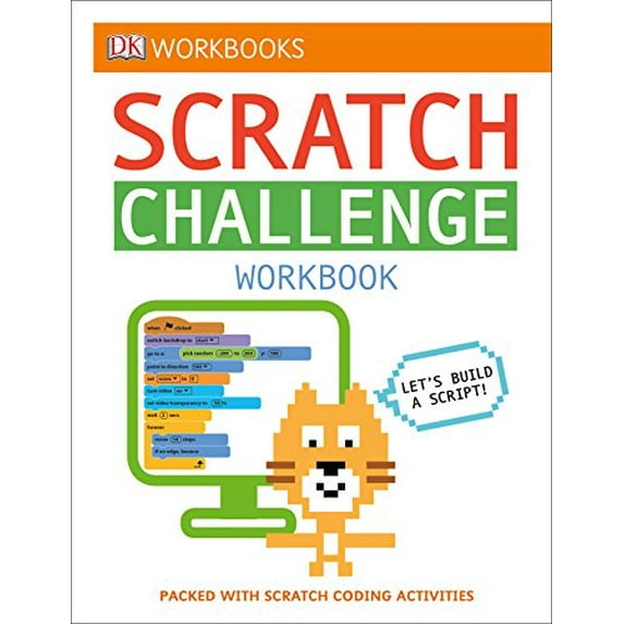 Pre-Owned DK Workbooks: Scratch Challenge Workbook: Packed with Scratch Coding Activities (Paperback) 1465456864 9781465456861