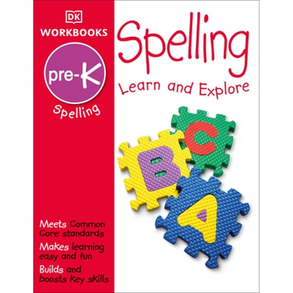 Pre-Owned DK Workbooks: Spelling, Pre-K: Learn and Explore (Paperback) by DK