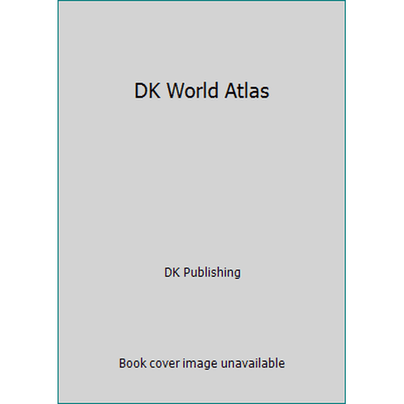 Pre-Owned DK World Atlas (Hardcover) 0789419742 9780789419743
