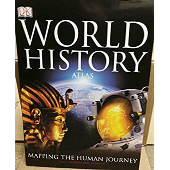 Pre-Owned DK World History Atlas: Mapping The Human Journey Paperback