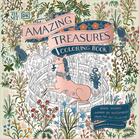DK the Met The Met Amazing Treasures Coloring Book: Reveal Wonders Inspired by Masterpieces from the Met Collection, (Paperback)