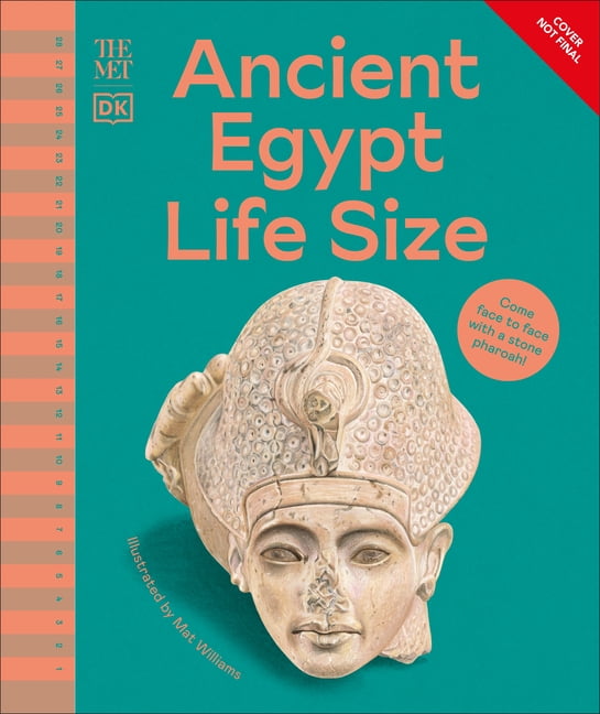 DK the Met The Met Life Size Ancient Egypt, (Hardcover)