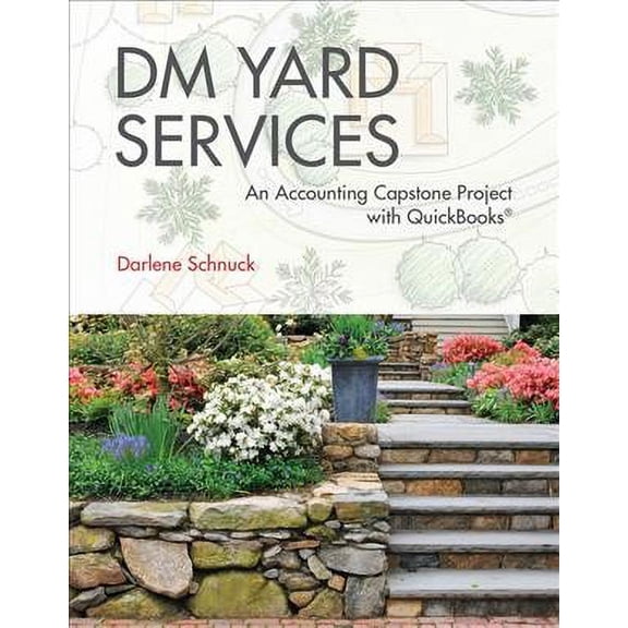 DM Yard Services: An Accounting Capstone Project with QuickBooks