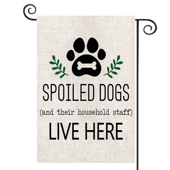 DMERBYL Dog Garden Flag Spoiled Dogs Vertical Burlap Double Sided There Household Staff Live Here Outdoor Decor Yard Lawn Home Decoration 12.5 x 18 Inch