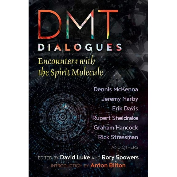 DMT Dialogues : Encounters with the Spirit Molecule (Paperback)