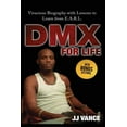 thumbnail image 1 of DMX for Life by JJ Vance: Vivacious Biography with Lessons to Learn from E.A.R.L., (Paperback), 1 of 1