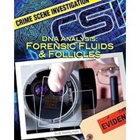 Pre-Owned DNA Analysis: Forensic Fluids & Follicles (Library Binding) 1599289873 9781599289878
