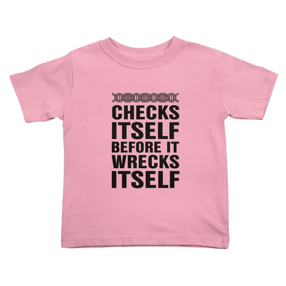 DNA Checks Itself Before It Wrecks Itself Cute Toddler Tshirts for Boys Girls (Pink, 4T)