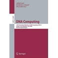 thumbnail image 1 of DNA Computing: 14th International Meeting on DNA Computing, DNA 14 Prague, Czech Republic, June 2-9, 2008 Revised Select, (Paperback), 1 of 1