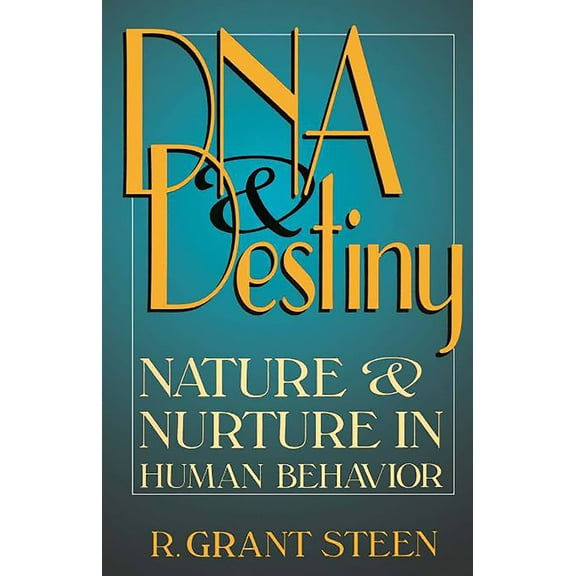 DNA & Destiny : Nature & Nurture In Human Behavior (Paperback)