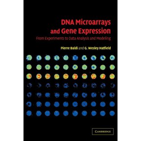 DNA Microarrays and Gene Expression: From Experiments to Data Analysis and Modeling, (Paperback)