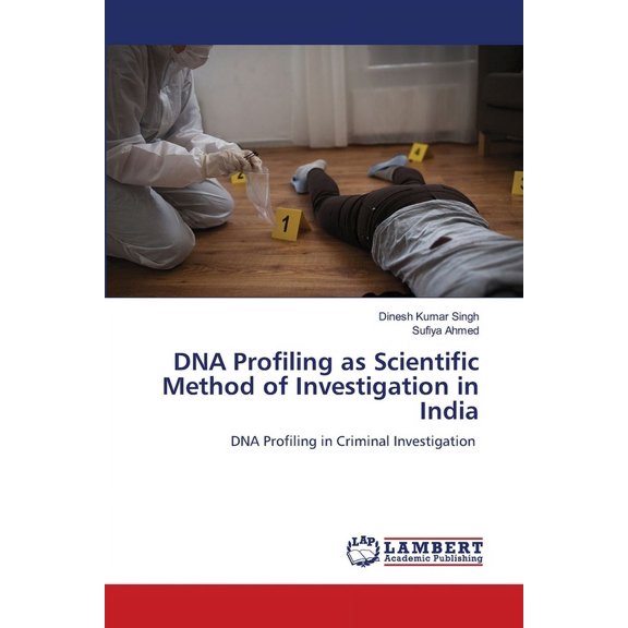 DNA Profiling as Scientific Method of Investigation in India, (Paperback)