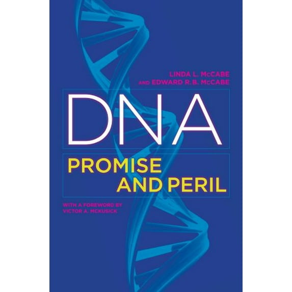 Pre-Owned DNA: Promise and Peril (Paperback) 0520265882 9780520265882