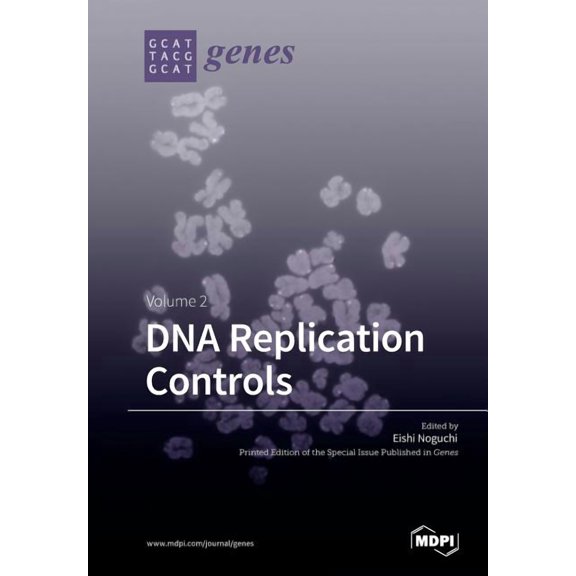 DNA Replication Controls Volume 2, (Paperback)