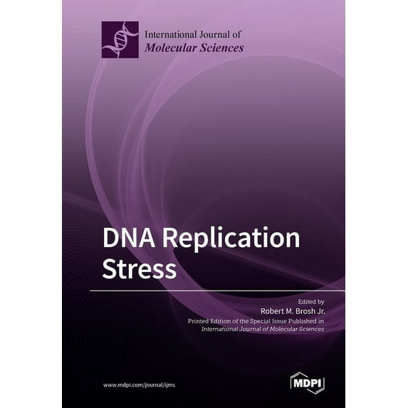 DNA Replication Stress (Paperback) by Robert M Brosh