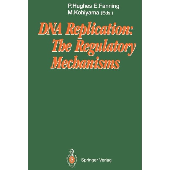 DNA Replication: The Regulatory Mechanisms, (Paperback)