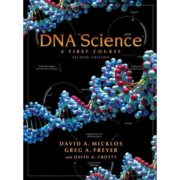Pre-Owned DNA Science: A First Course, Second Edition (Paperback) 1936113171 9781936113170