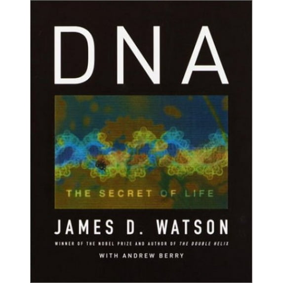 Pre-Owned DNA: The Secret of Life (Hardcover) 0375415467 9780375415463