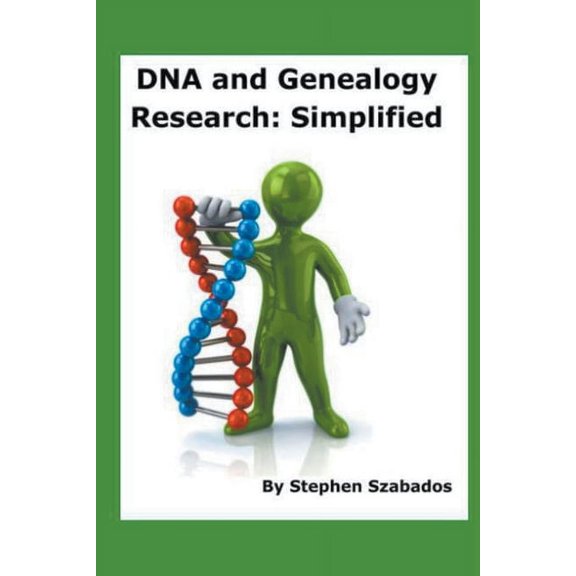DNA and Genealogy Research: Simplified, (Paperback)