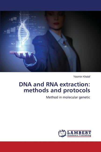 DNA and RNA extraction: methods and protocols (Paperback) - Walmart.com