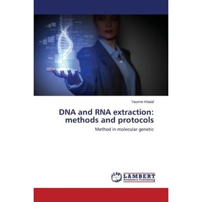 DNA and RNA extraction: methods and protocols (Paperback)