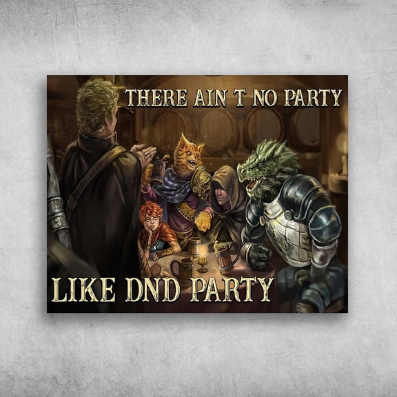 DND Party Poster, Dungeons &ampamp Dragons There Ain't No Party, Like DND Party 11 x 17 Inch Poster