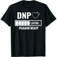 thumbnail image 1 of DNP Doctor of Nursing Practice Stethoscope Nurse Loading T-Shirt, 1 of 4