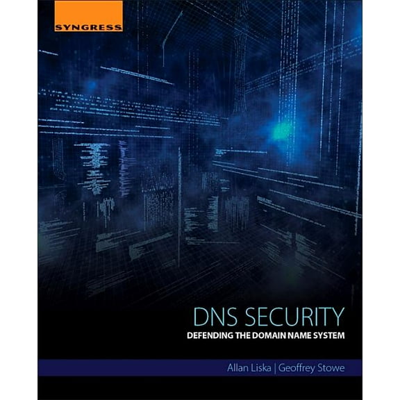 DNS Security: Defending the Domain Name System, (Paperback)