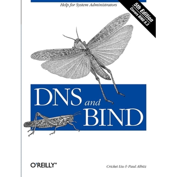 DNS and Bind: Help for System Administrators (Paperback)