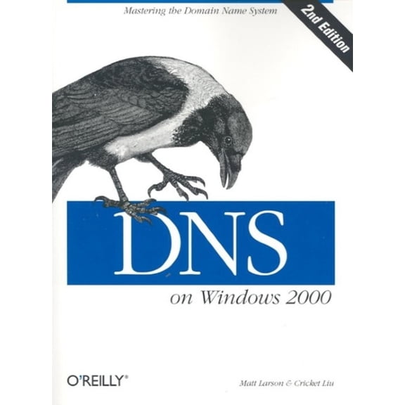 Pre-Owned DNS on Windows 2000 (Paperback) by Matt Larson, Cricket Liu