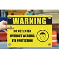 thumbnail image 1 of DO NOT ENTER WITHOUT WEARING EYE PROTECTION | Warning Notice Caution Danger 3mm PVC Sign, 1 of 4