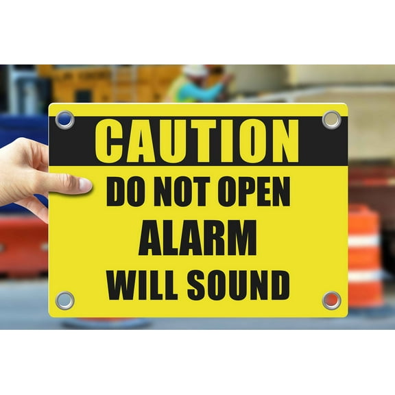 DO NOT OPEN ALARM WILL SOUND | Warning Notice Caution Danger 3mm PVC Sign