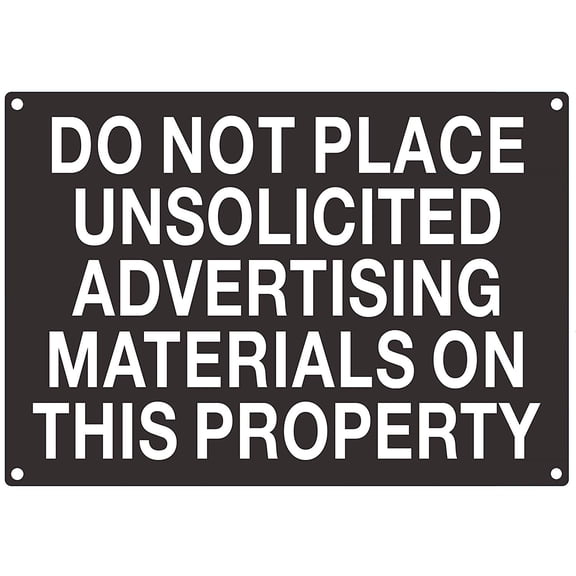 DO NOT Place UNSOLICITED Advertisement Material ON This Property Sign(Black, Aluminium 7x10-Rust Free)