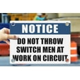 thumbnail image 1 of DO NOT THROW SWITCH MEN AT WORK ON CIRCUIT | Warning Notice Caution Danger 3mm PVC Sign, 1 of 4