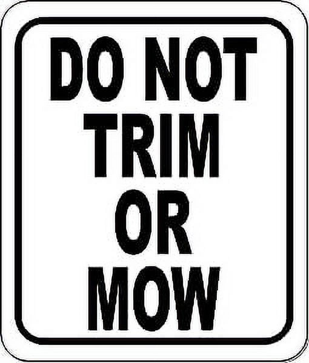 DO NOT TRIM OR MOW BLACK Aluminum Composite Sign, 8.5"x10"