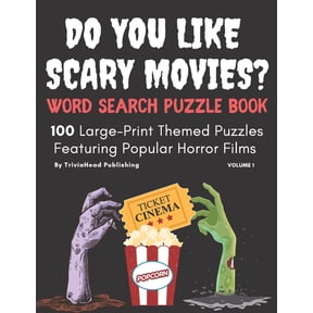 The Original "absolutely the Best! DO YOU LIKE SCARY MOVIES? Word Search Puzzle Book, Volume 1: 100 Large-Print Themed Puzzles Featuring Popular Horror Fil, Book 8, (Paperback)