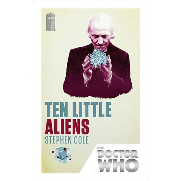 DOCTOR WHO 50TH ANNIV MMPB ED: DOCTOR WHO: TEN LITTLE ALIENS (Paperback)