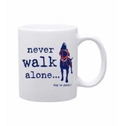 DOG MOM Mug /Cup Gift for Dog parents - NEVER WALK ALONE BLUE/WHITE Ceramic Mug - 11 oz.
