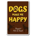 thumbnail image 1 of DOGS MAKE ME HAPPY Aluminum Sign dog pet happiness love | Indoor/Outdoor | 18" Tall, 1 of 4