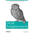 thumbnail image 1 of DOM Enlightenment: Exploring JavaScript and the Modern DOM (Paperback), 1 of 1