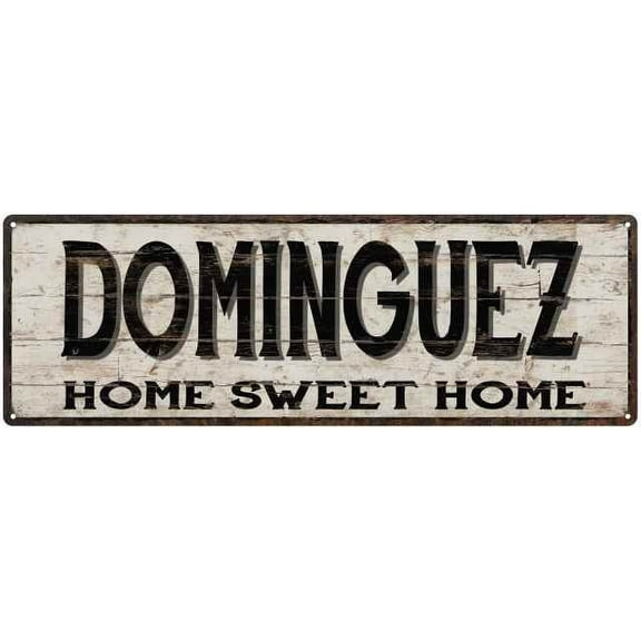 DOMINGUEZ Rustic Home Sweet Home Sign Gift 6x18 Metal Decor 106180084334