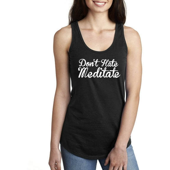 DON'T HATE MEDITATE Racerback Tank